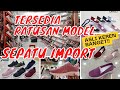 Grosir Sepatu Import Murah | Sepatu Sandal Murah| Grosir murah | Sneakers Murah