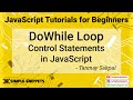 14 - DoWhile Loop in Javascript | Looping Control Statement in JavaScript Programming | JS Tutorials