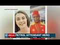 Petrol attendant hero