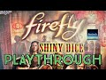 Firefly: Shiny Dice Board Game | Playthrough (Solo)