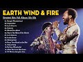 Earth, Wind & Fire Greatest Hits | Best Songs of Earth, Wind & Fire | Full Album Earth, Wind & Fire