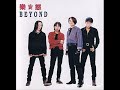 【情人】 beyond