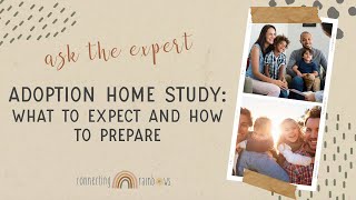 WHAT IS AN ADOPTION HOME STUDY, WHY I HAVE TO DO IT AND HOW TO PREPARE I with New York Lawyer