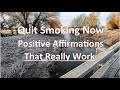 Quit Smoking Now With These Positive Affirmations