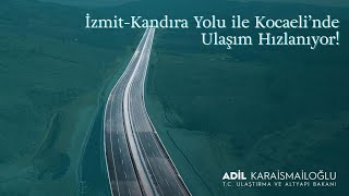 İzmit-Kandıra Yolu ile Kocaeli’nde Ulaşım Hızlanıyor!