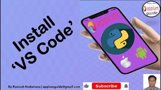 [Appium/Python Tutorial] Part - 23 : How to Install "VS Code"