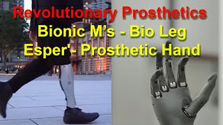 Revolutionary Prosthetics: Bionic M’s Bio Leg \u0026 Esper Bionics' Prosthetic Hand