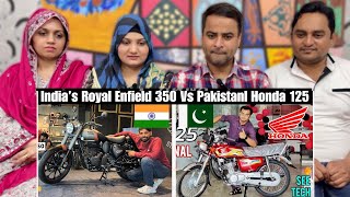 India's Royal Enfield Classic 350 Price Rs 160k Vs Pakistani Honda 125 Price Rs 300k | Reaction!!