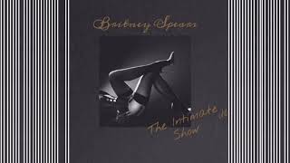 Britney Spears - State Of Gracestrangest Love911 The Intimate Show Studio Version