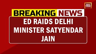 ED Raids Locations Connected To Delhi Minister Satyendar Jain In Hawala Case | Breaking News