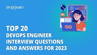 Top 20 Devops Engineer Interview Questions And Answers For 2026 | Devops Tutorial | Simplilearn