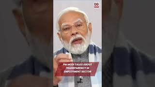 Prime Minister Narendra Modi talks about transparency in employment sector in India