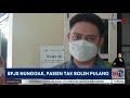 gegara bpjs nunggak pasien tak boleh pulang