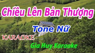 Chiều Lên Bản Thượng - Karaoke - Tone Nữ - Nhạc Sống - gia huy karaoke