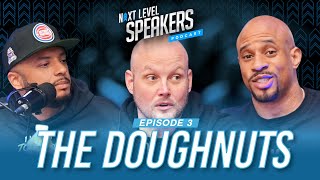 "The Doughnuts" Next Level Speakers Podcast Episode 3 w/ Dustin Rivenbark