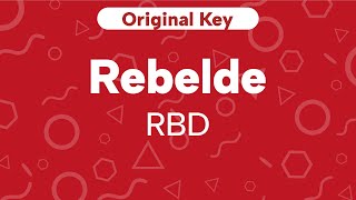 Karaoke Rebelde - RBD | Original Key
