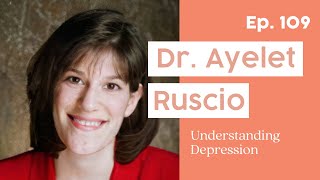 109. Understanding Depression: Causes, Cognitions, Comorbidity, + Coping Feat. UPenn's Dr. Ruscio