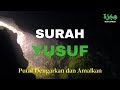 Bacaan Merdu Surah Yusuf Penghilang Kesedihan