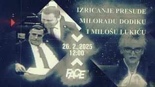 IZRICANJE PRESUDE MILORADU DODIKU I MILOŠU LUKIĆU