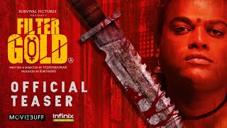 Filter Gold Official Teaser - Moviebuff | Vijayabaskar | Survival Pictures @infinixindia
