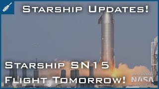 SN15 Flight Tomorrow After Static Fire #1 & #2 Complete! SpaceX Starship Updates! TheSpaceXShow