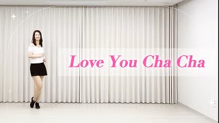 Love You Cha Cha / 러브유차차 / Beginner / line dance