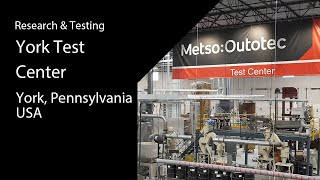 Metso York Test Center with Alan Boylston