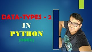 #7 Python Tutorial for Beginner | data-types(part-2) in Python | learn python in hindi