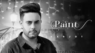 New Punjabi song 2020 | Paint ( Full Video ) Harjot | Latest Punjabi song 2021 | king music