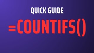Quick Guide to COUNTIFS Formula (Google Sheets)