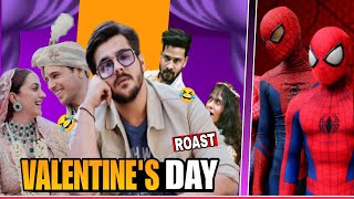 Spider Roasting With Valentine's Day and Sidharth Kiara Wedding @VarshaSinghRajput