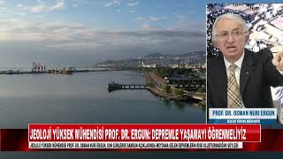 Jeoloji Yüksek Mühendisi Prof. Dr. Ergun açıkladı