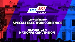 Republican National Convention Coverage Day 2: Yahoo Finance