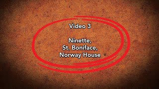 Ninette, St. Boniface, Norway House - Missing Patients Research Guide Video Modules - Part 3