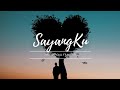 SayangKu - Dika. Official (Official Lyrics Video) Sayangku terindah