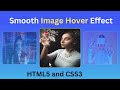 Awesome Image Hover with CSS Scale Effect | CSS Image Hover Effects | Image Zoom on Hover Effect