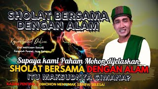 💥SANGAT GAMBLANG!! GUS MUKHLASON ROSYID UNGKAP SHOLAT BERSAMA DENGAN ALAM ITU MAKSUDNYA GIMANA