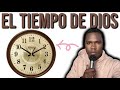 EL TIEMPO DE DIOS