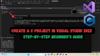 Create a C Project in Visual Studio 2022 | Step-by-Step Beginner’s Guide