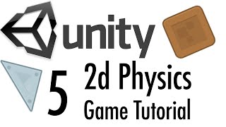 Unity Tutorial: 2d Physics Mobile Game - Part 5