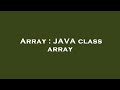 Array : JAVA class array