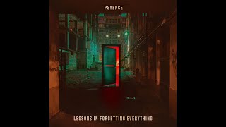 Psyence - Lessons in Forgetting Everything (album promo)