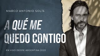 Marco Antonio Solís - A qué me quedo contigo | Lyric video, En vivo desde Argentina 2023
