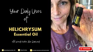 Helichrysum - Your Essential Oil Tutorial (think all things SKIN!)