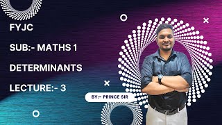 FYJC | MATHS 1| DETERMINANTS | LECTURE - 3