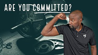 How Commitment Impacts Everything | Choose Well Wednesday