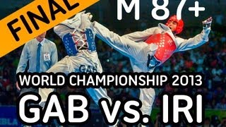 World Taekwondo Championships 2013 - [Final] Men 87+ KG. - GAB vs IRI