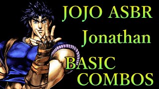 ジョジョの奇妙な冒険 ASBR ジョナサン 基本 コンボ【JOJO ASBR JONATHAN BASIC COMBOS】