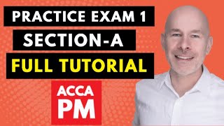 Practice Exam 1 Section-A Full Tutorial | ACCA PM / F5 | How to Pass ACCA PM