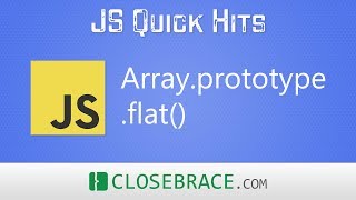 JS Quick Hits 101 - Array.prototype.flat